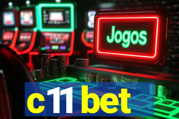c11 bet